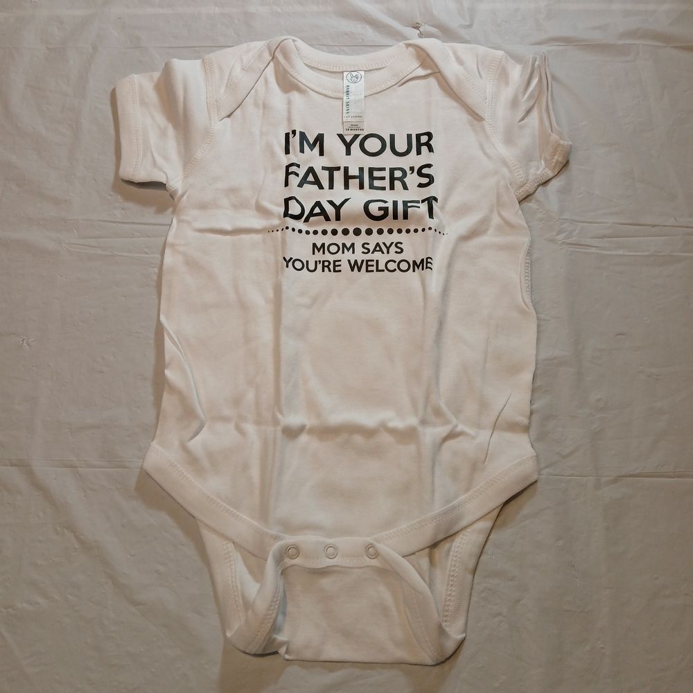 Baby 18 Mo Coverall I Am Your Father's‎ Day Gift Mom Says You're Welcome